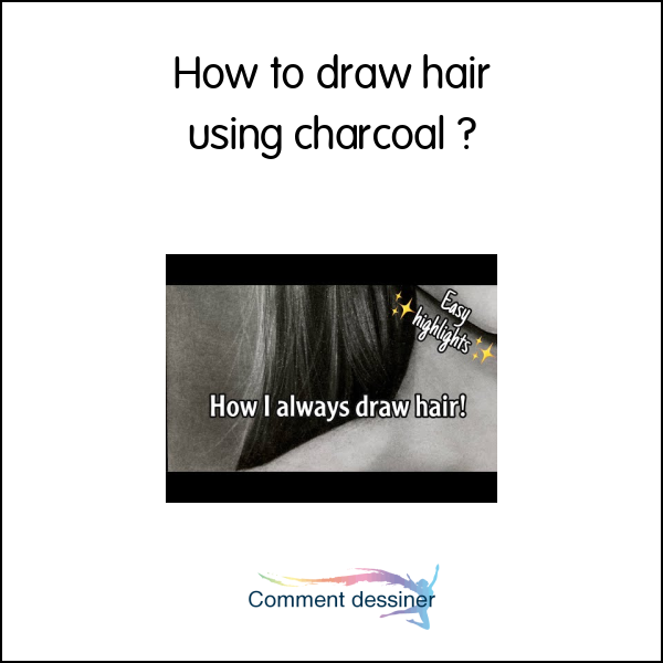 How to draw hair using charcoal